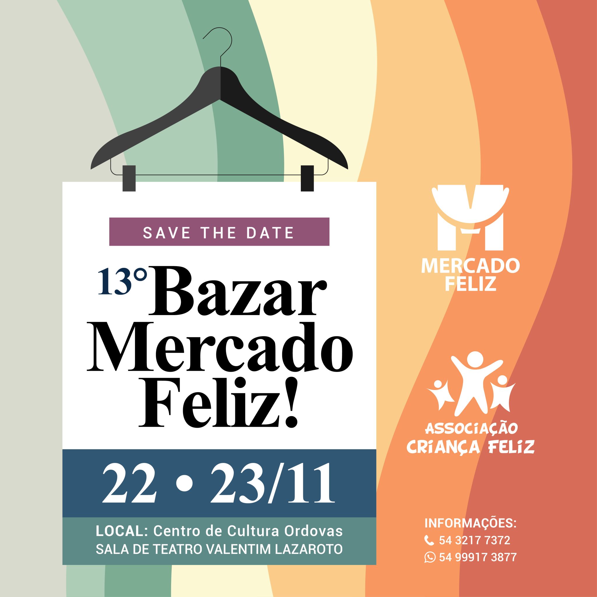 Agende-se para visitar a  13ª edição do Bazar Mercado Feliz !